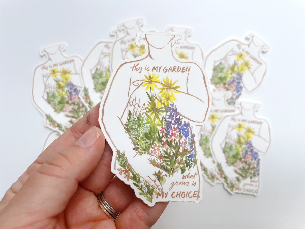 MY GARDEN, MY CHOICE Sticker - Baby Jives Co