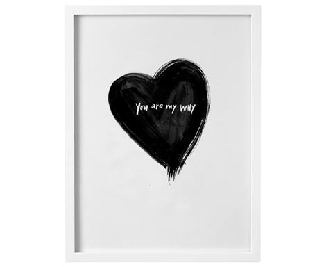 You Are My Why Print - Baby Jives Co