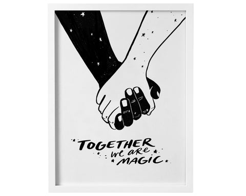 Together We Are Magic - Digital Print